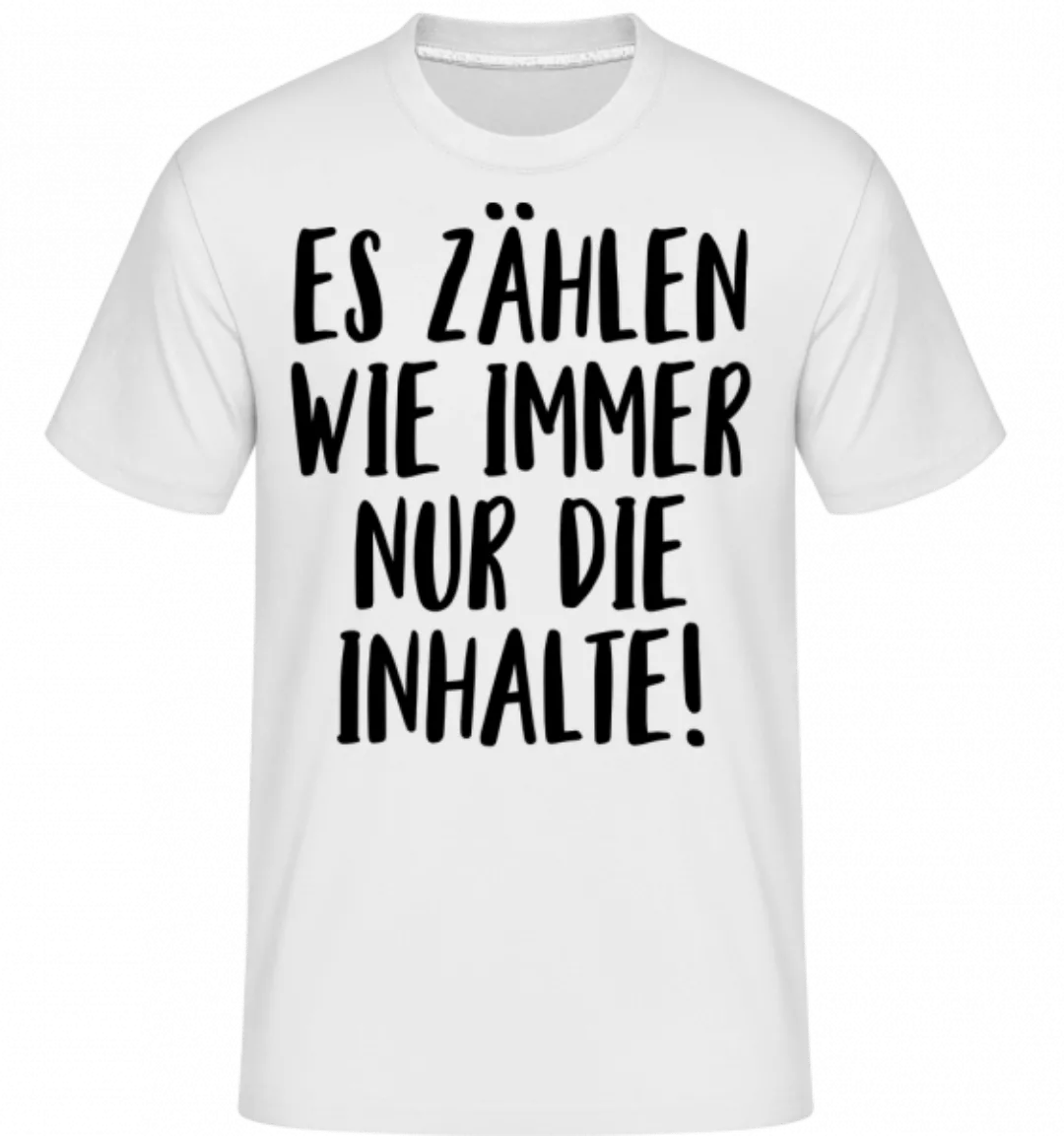 Es Zählen Wie Immer Nur Die Inhalte! · Shirtinator Männer T-Shirt günstig online kaufen