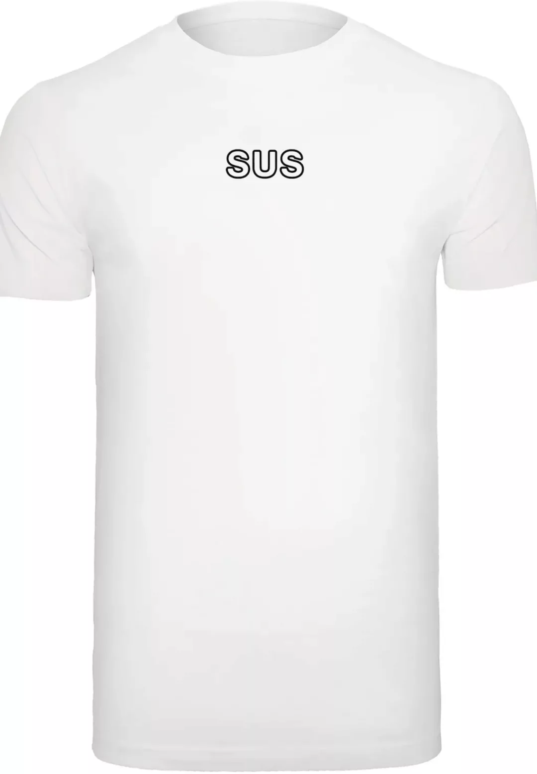 F4NT4STIC T-Shirt "SUS", Jugendwort 2022, slang günstig online kaufen