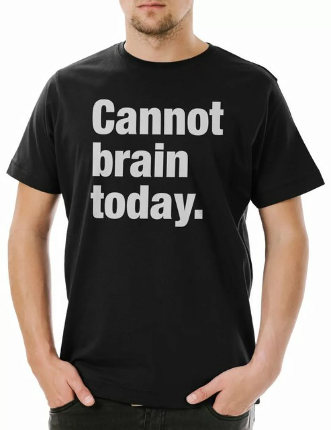 Urban Backwoods Print-Shirt Cannot Brain Today Herren T-Shirt Slogan Spruch günstig online kaufen