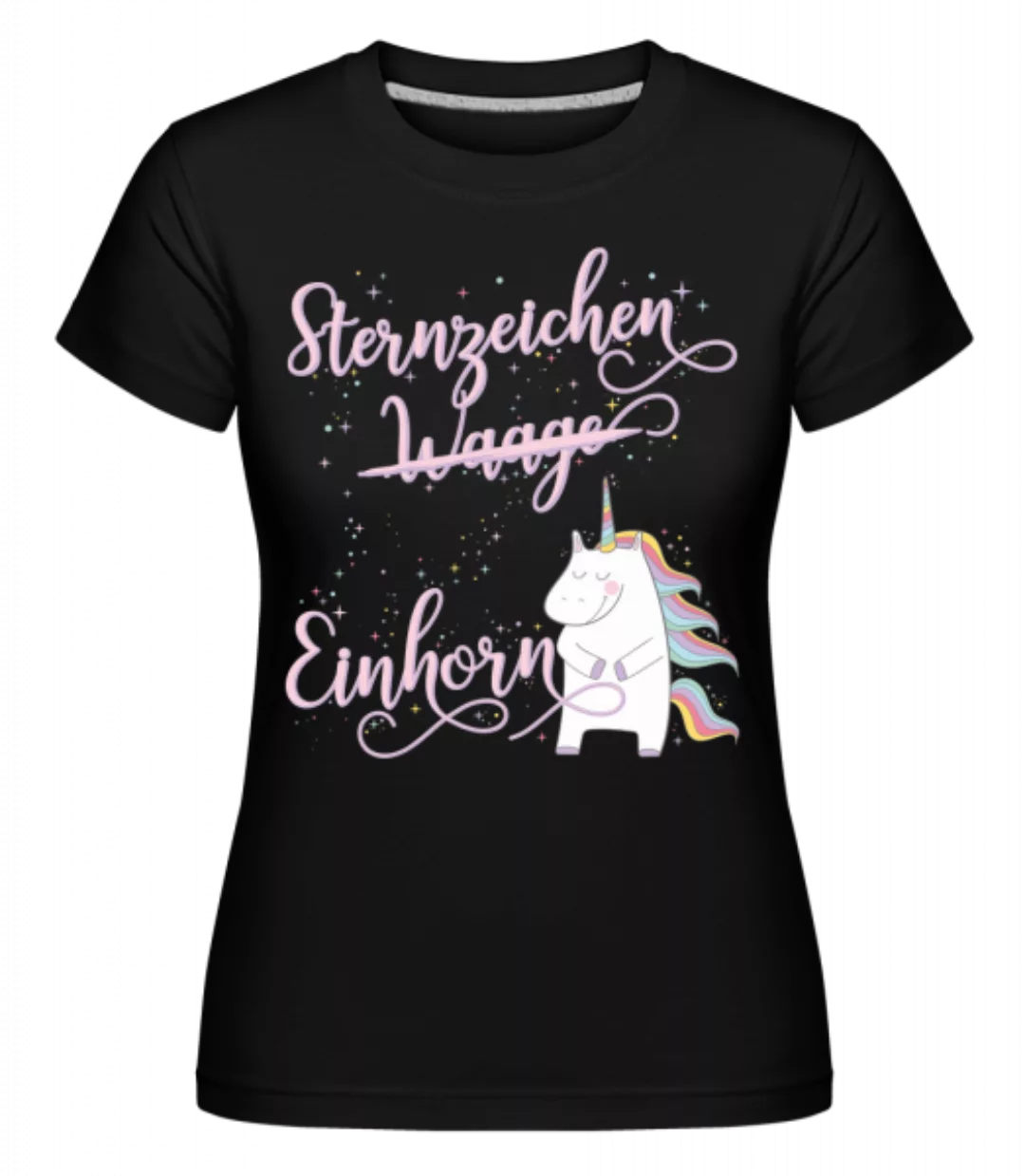 Sternzeichen Einhorn Waage · Shirtinator Frauen T-Shirt günstig online kaufen