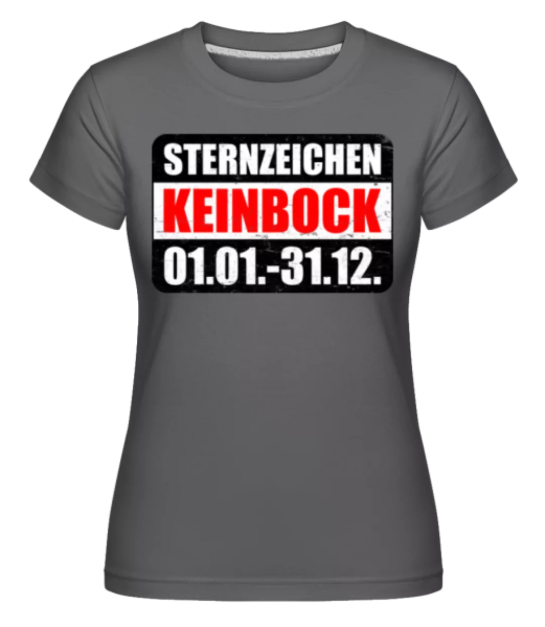 Sternzeichen Keinbock · Shirtinator Frauen T-Shirt günstig online kaufen