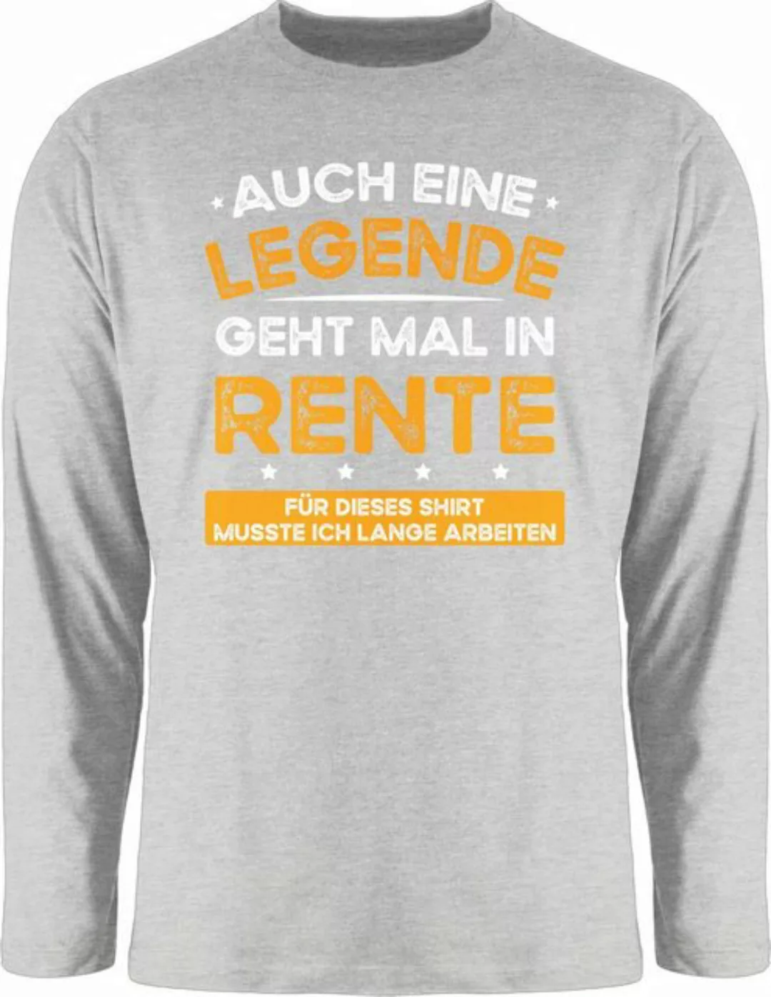 Shirtracer Rundhalsshirt Auch eine Legende geht mal in Rente Rentner Gesche günstig online kaufen