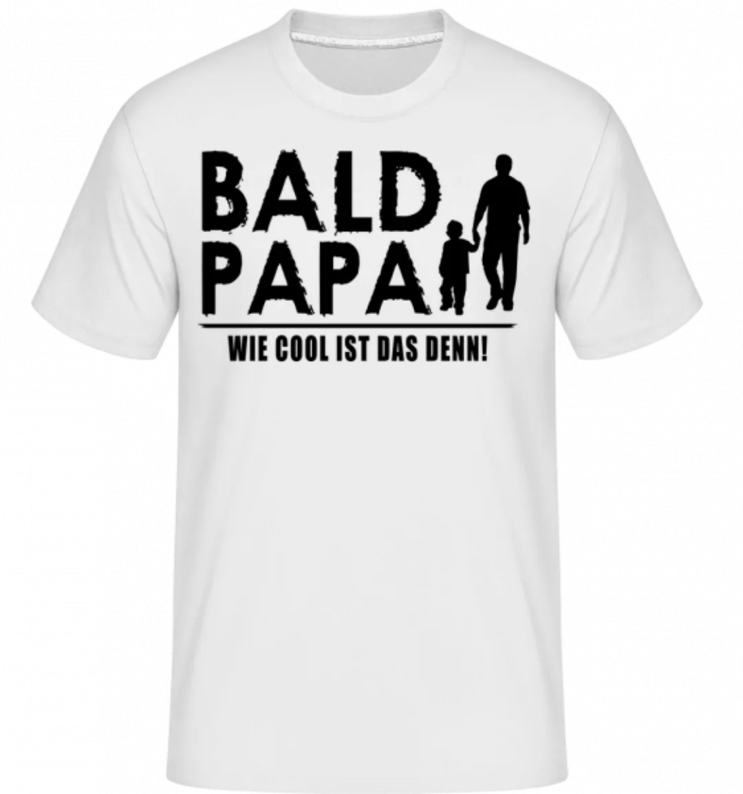 Bald Papa · Shirtinator Männer T-Shirt günstig online kaufen