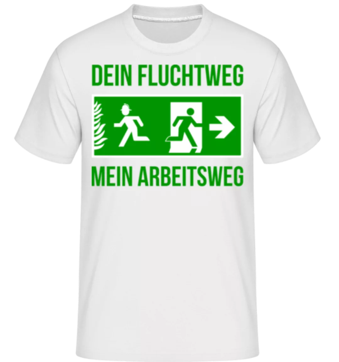 Dein Fluchtweg Ist Mein Arbeitsweg · Shirtinator Männer T-Shirt günstig online kaufen