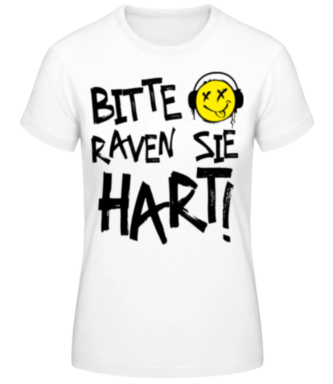 Bitte Raven Sie Hart · Frauen Basic T-Shirt günstig online kaufen