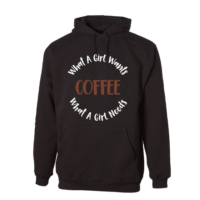 G-graphics Hoodie COFFEE – What a girl wants – what a girl needs mit trendi günstig online kaufen