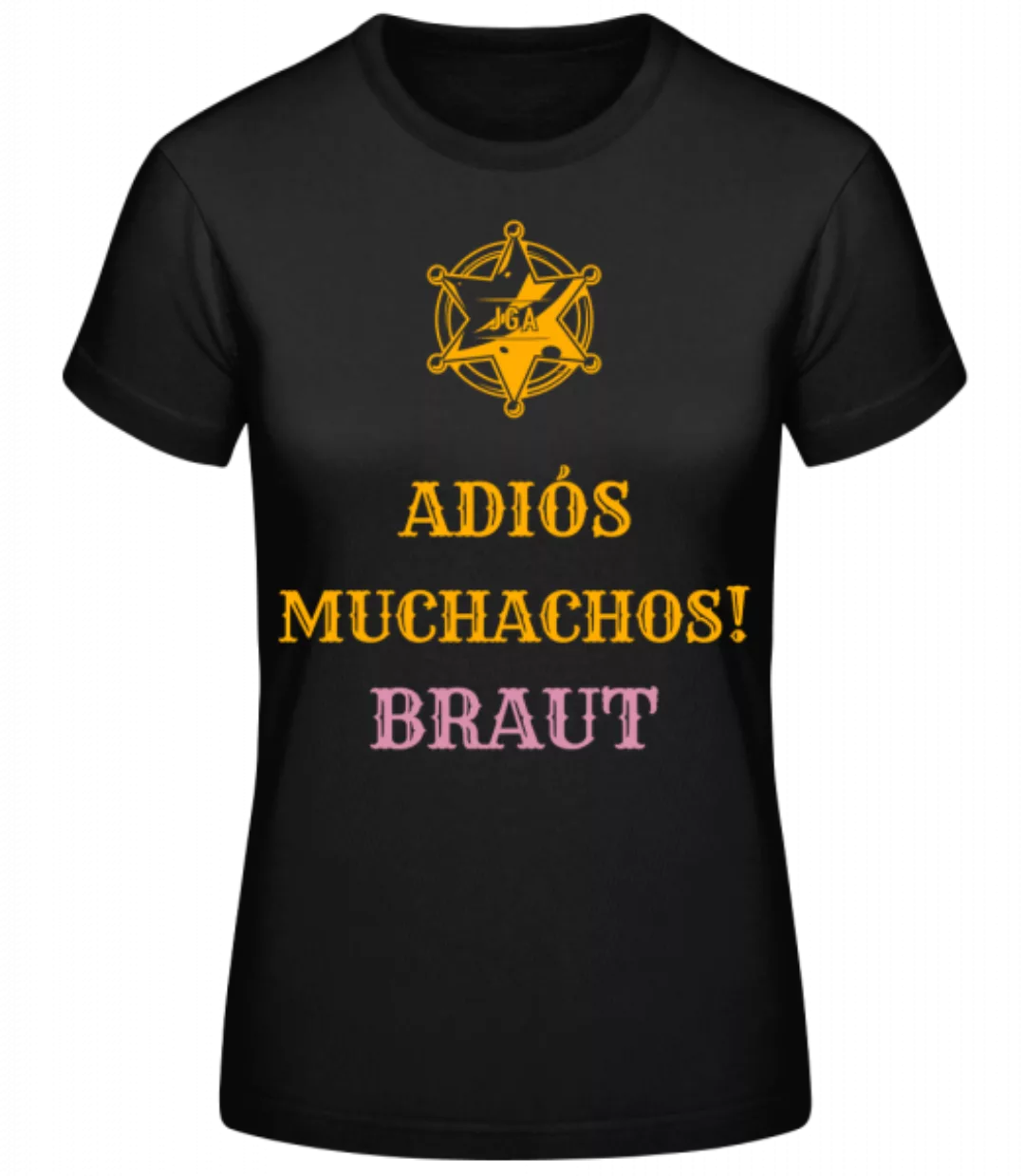 Adiós Muchachos Braut · Frauen Basic T-Shirt günstig online kaufen