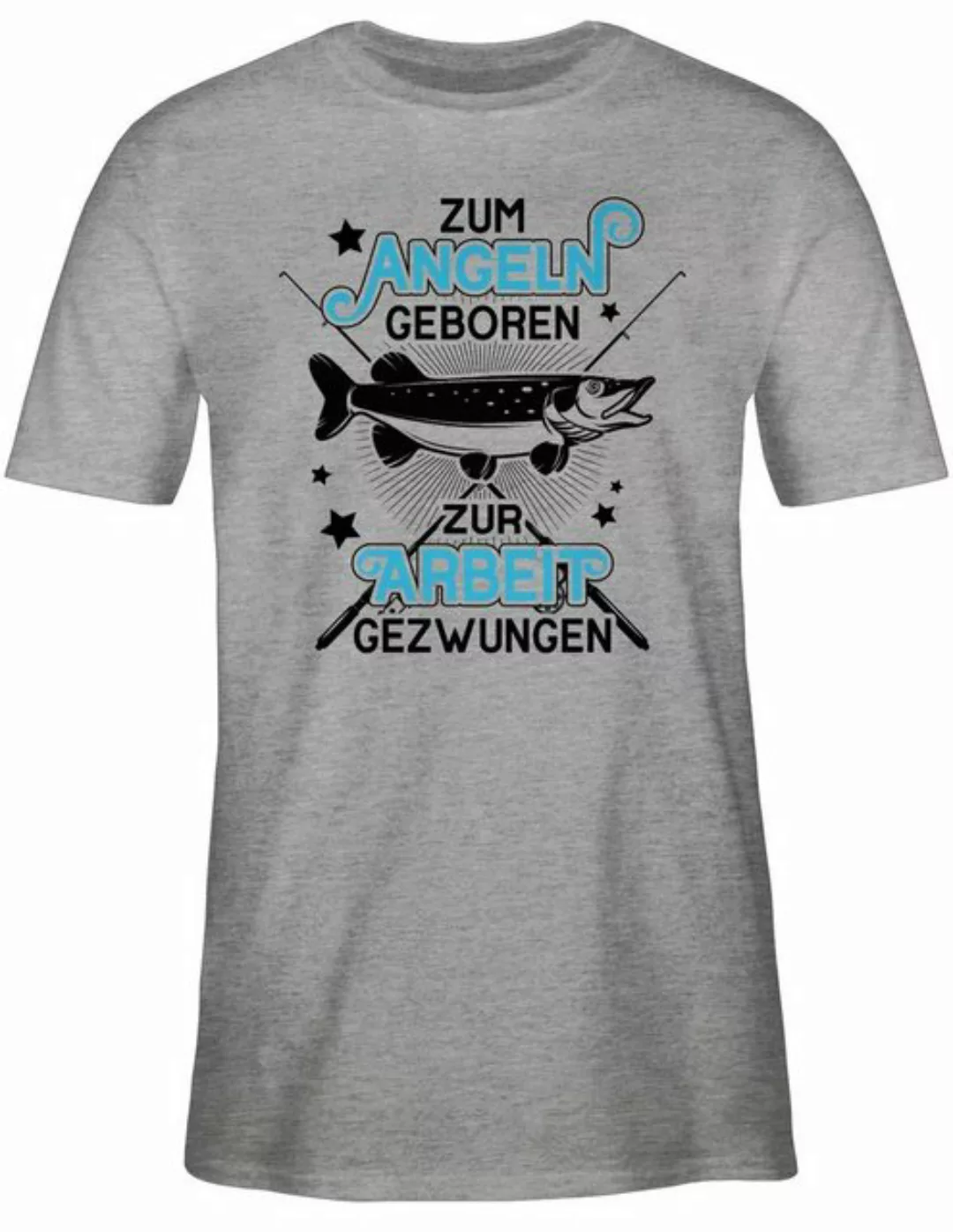 Shirtracer T-Shirt Zum Angeln geboren - Zur Arbeit gezwungen - schwarz Angl günstig online kaufen