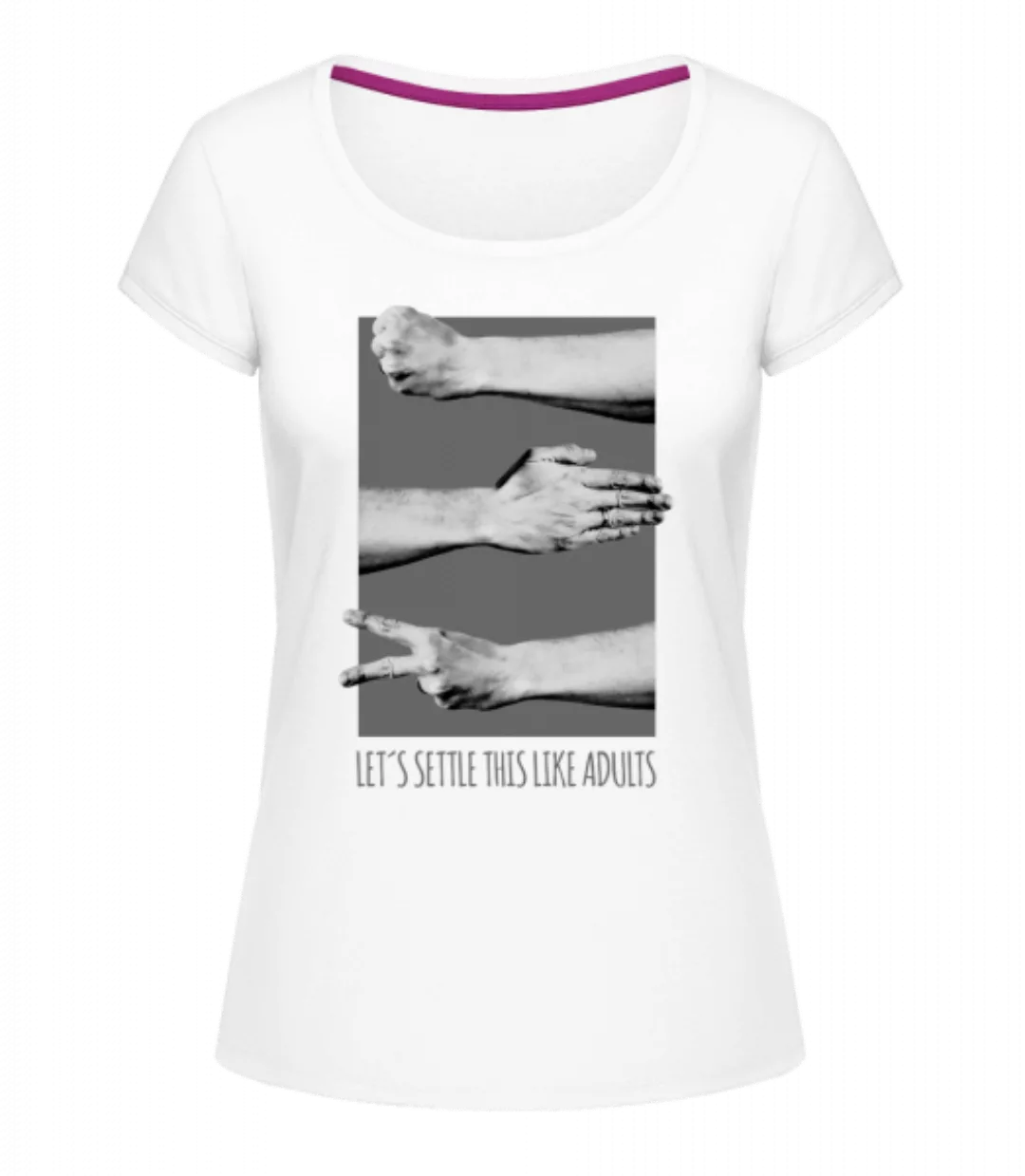 Let's Settle This Like Adults · Frauen T-Shirt U-Ausschnitt günstig online kaufen