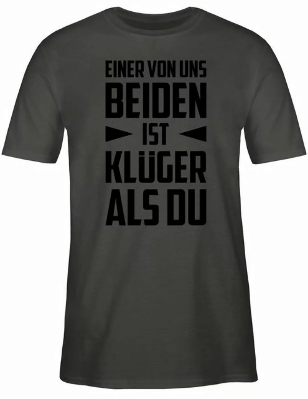 Shirtracer T-Shirt Einer von uns beiden ist Klüger als Du - schwarz Sprüche günstig online kaufen