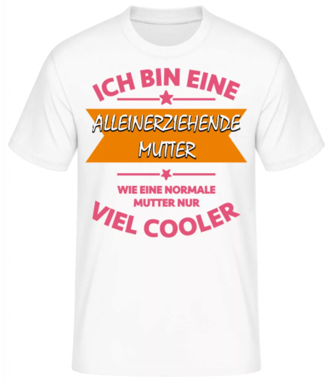 Alleinerziehende Mutter · Männer Basic T-Shirt günstig online kaufen