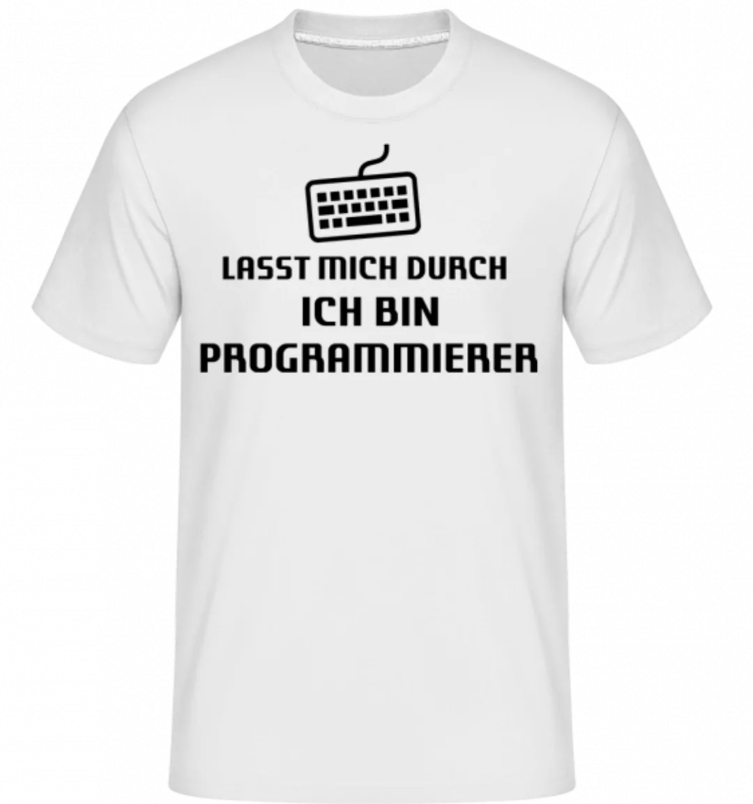 Lasst Mich Durch Ich Bin Programm · Shirtinator Männer T-Shirt günstig online kaufen