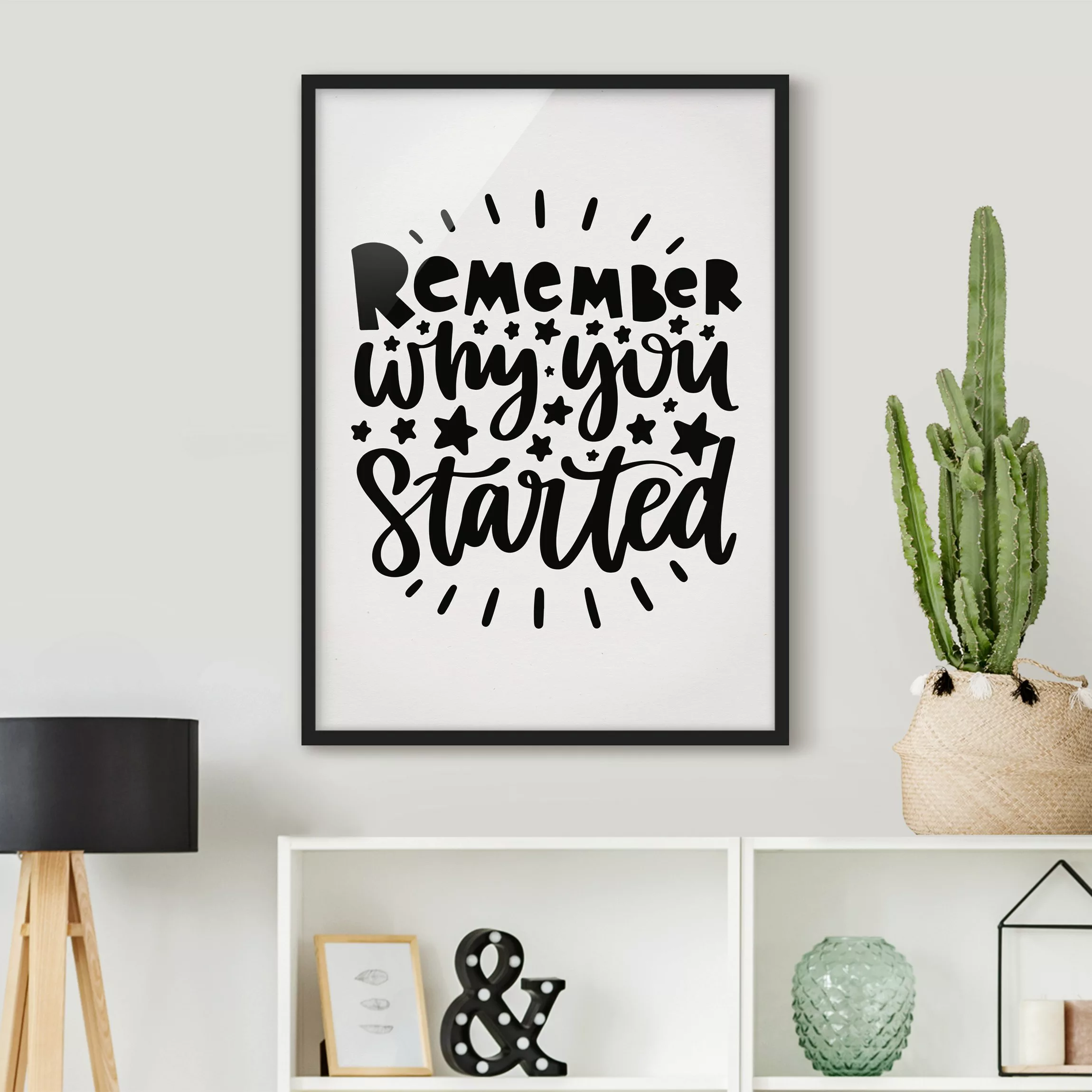 Bild mit Rahmen - Hochformat Remember why you started günstig online kaufen