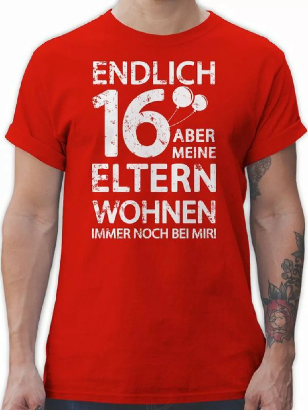 Shirtracer T-Shirt Endlich sechzehn aber meine Eltern wohnen immer noch bei günstig online kaufen