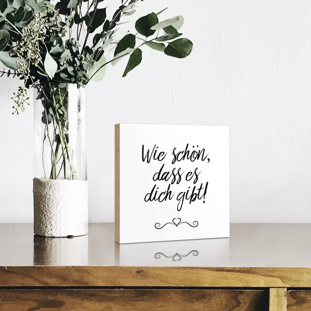 Artland Holzbild "Wie schön, dass es dich gibt", Sprüche & Texte, (1 St.) günstig online kaufen