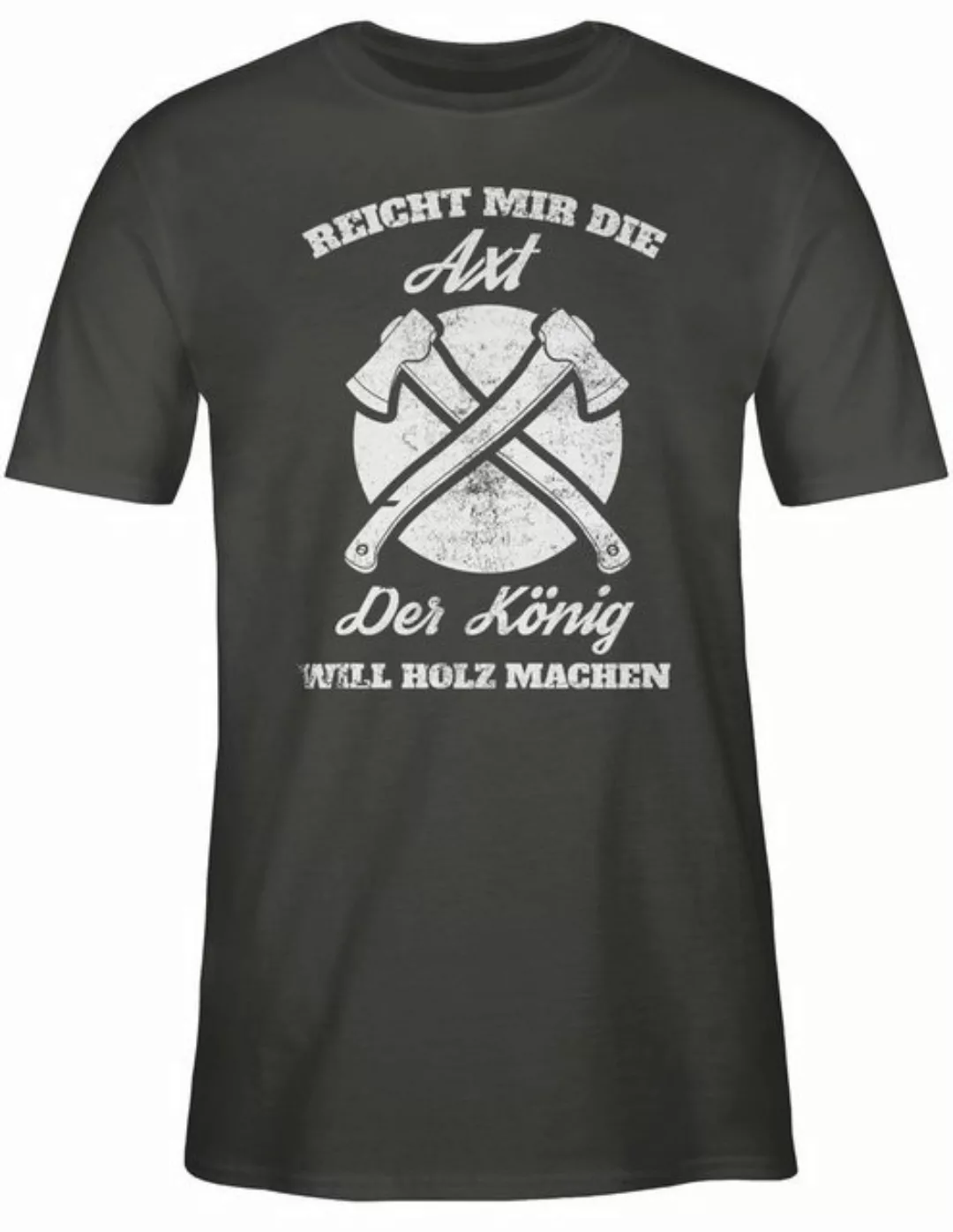 Shirtracer T-Shirt Reicht mir die Axt Sprüche Statement günstig online kaufen