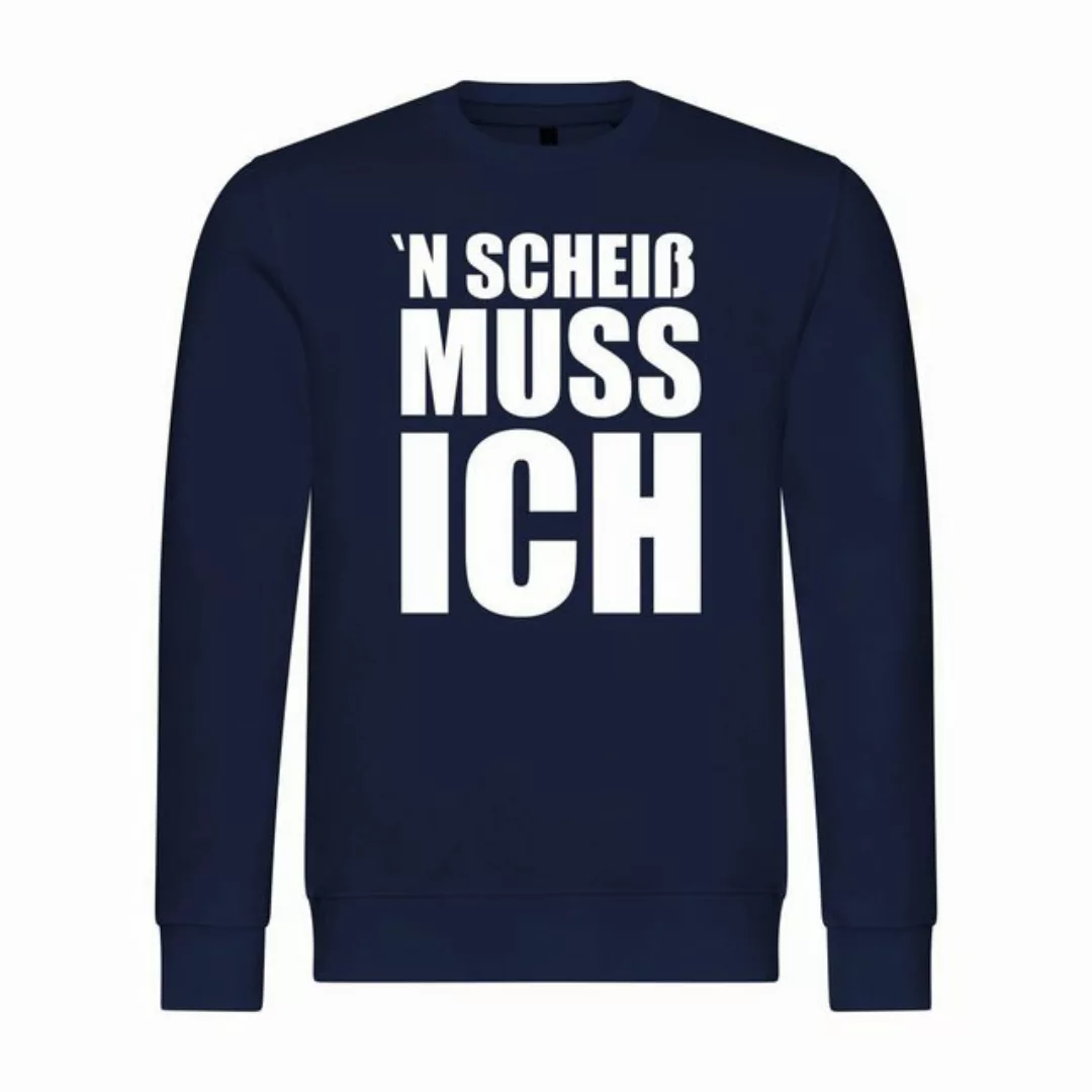 deinshirt Rundhalspullover Herren Sweatshirt N Scheiß muss ich Mit Print Mo günstig online kaufen