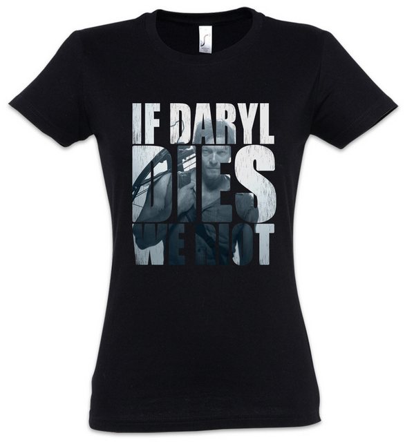 Urban Backwoods Print-Shirt If Daryl Dies We Riot Damen T-Shirt Dixon The W günstig online kaufen