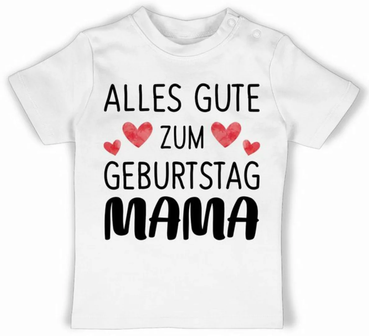 Shirtracer T-Shirt Alles gute zum Geburtstag Mama Mama günstig online kaufen