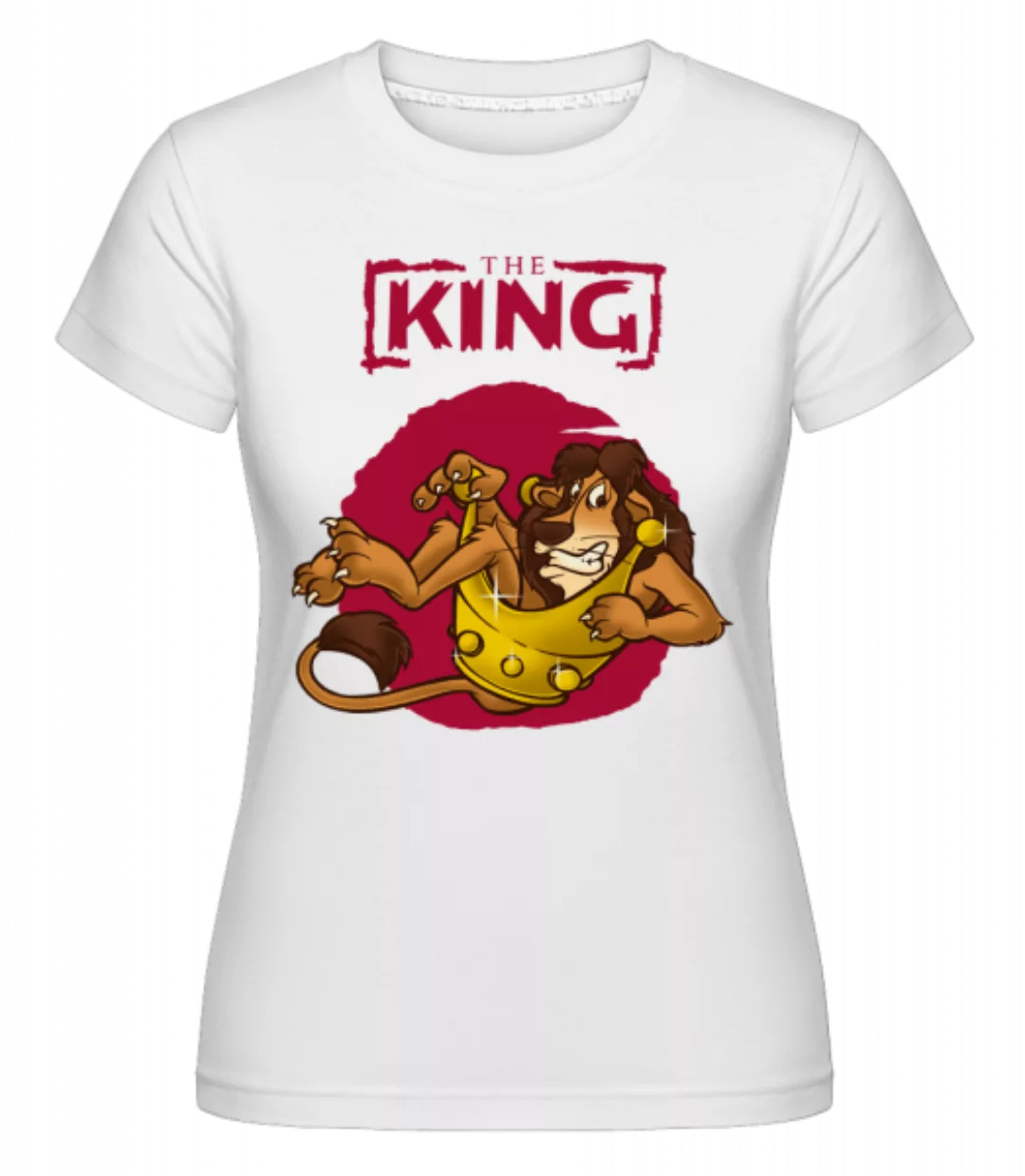 The King · Shirtinator Frauen T-Shirt günstig online kaufen