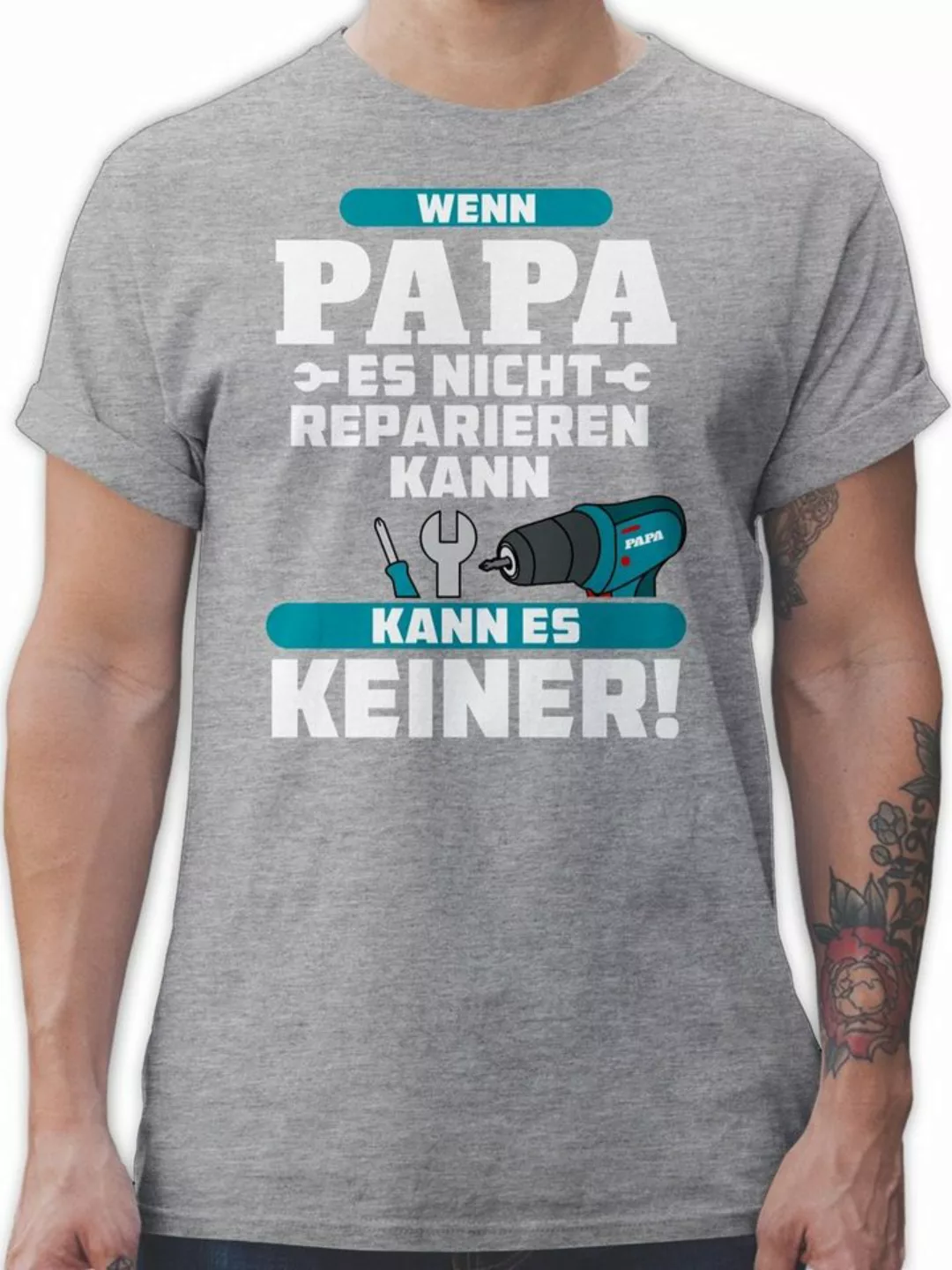 Shirtracer T-Shirt Wenn Papa es nicht reparieren kann kann es keiner - blau günstig online kaufen