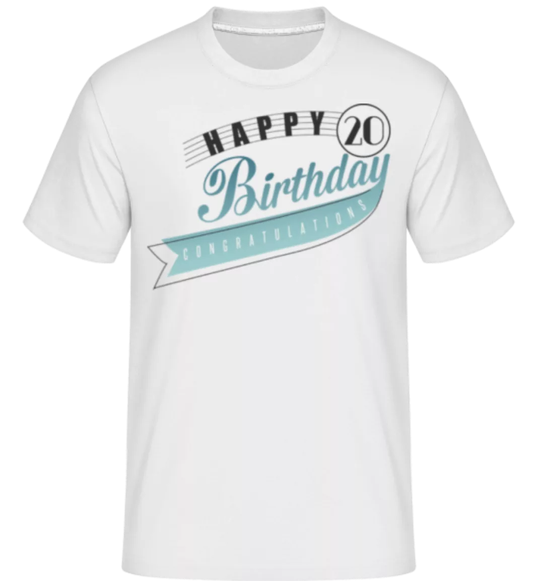 Happy 20 Birthday · Shirtinator Männer T-Shirt günstig online kaufen