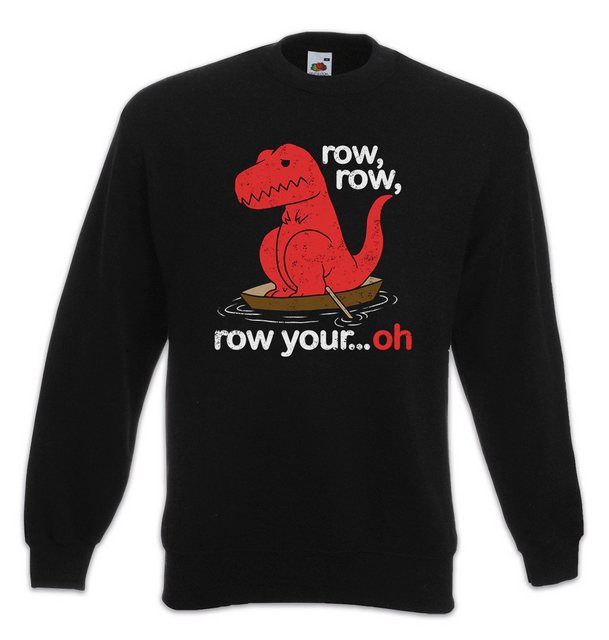 Urban Backwoods Sweatshirt Row, Row... Oh Sweatshirt Tyrannosaurus Rex T-Re günstig online kaufen