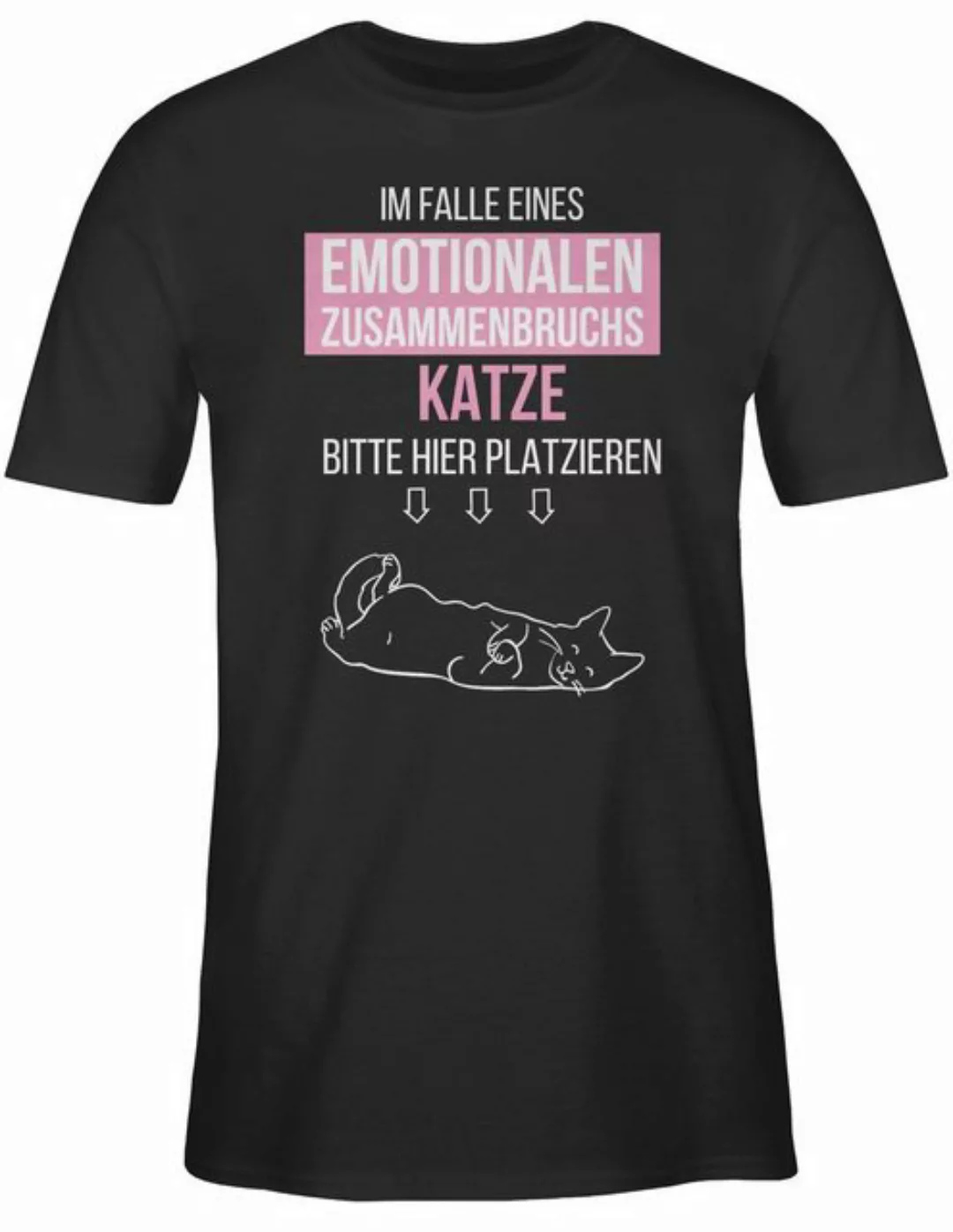 Shirtracer T-Shirt Im Falle eines emotionalen Zusammenbruchs Katze hier pla günstig online kaufen