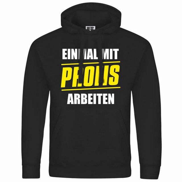 deinshirt Kapuzenpullover Herren Kapuzenpullover Einmal mit Profis arbeiten günstig online kaufen