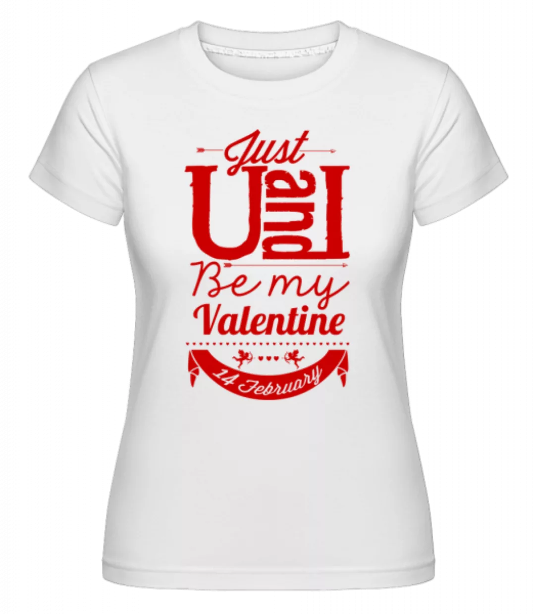 Be My Valentine Red · Shirtinator Frauen T-Shirt günstig online kaufen