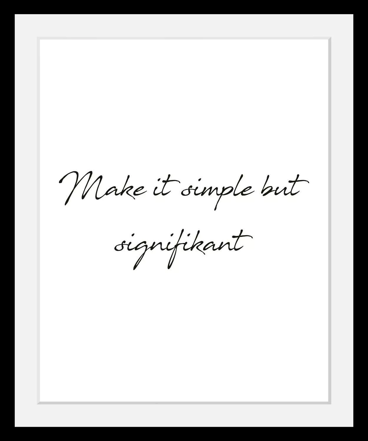 queence Bild »Simple«, Schwarz-Weiß-Schriftzug-Motivationsbilder-Spa-Spa Bi günstig online kaufen