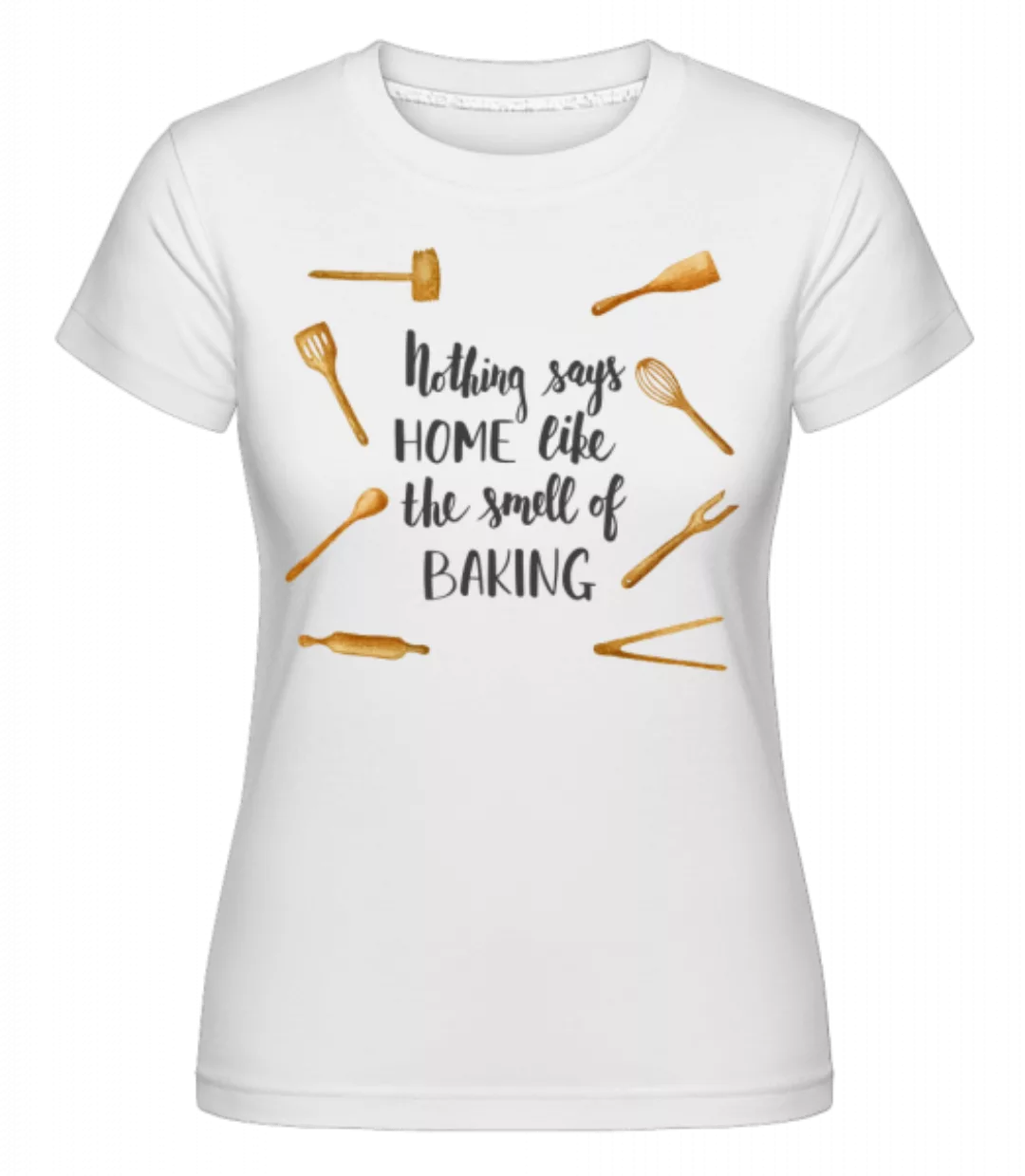 The Smell Of Baking · Shirtinator Frauen T-Shirt günstig online kaufen