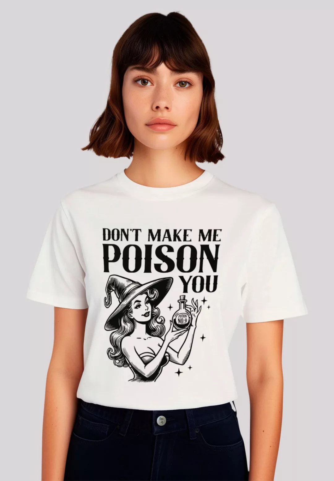 F4NT4STIC T-Shirt "Halloween Witch dont make me poison you", Premium Qualit günstig online kaufen