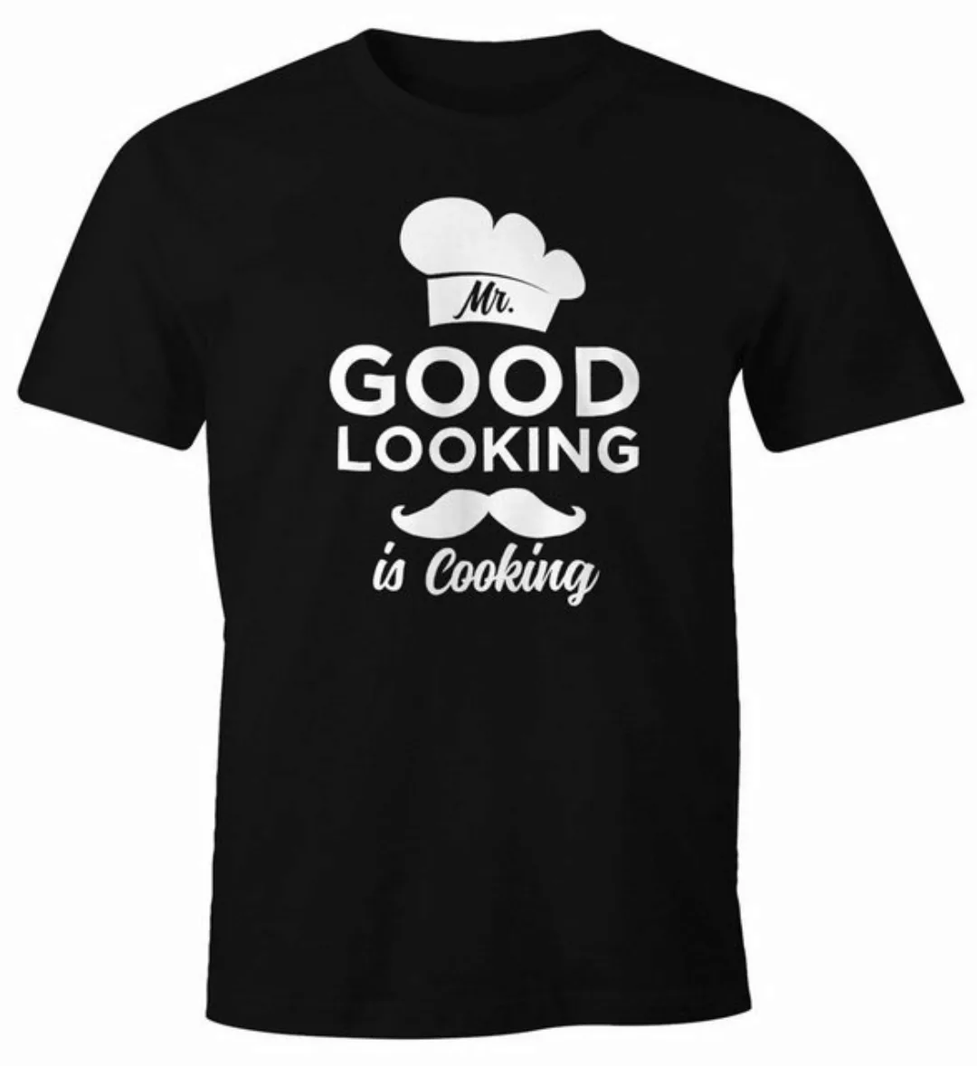 MoonWorks Print-Shirt Mr good looking is cooking Shirt Herren Fun-Shirt Moo günstig online kaufen
