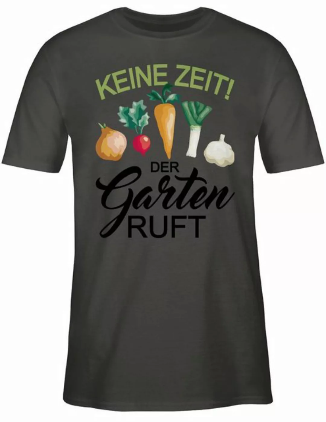 Shirtracer T-Shirt Keine Zeit der Garten ruft Hobby Outfit günstig online kaufen