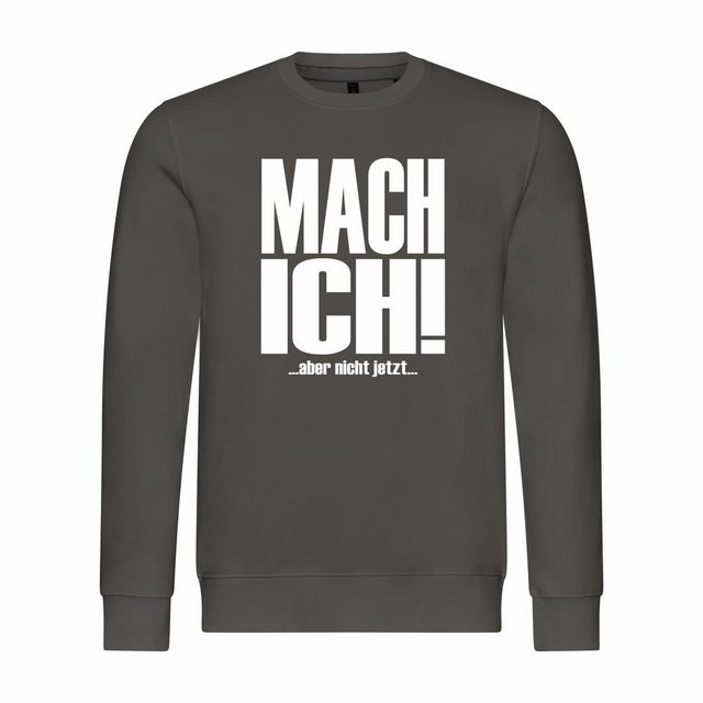 deinshirt Rundhalspullover Herren Sweatshirt Mach ich aber nicht jetzt Mit günstig online kaufen