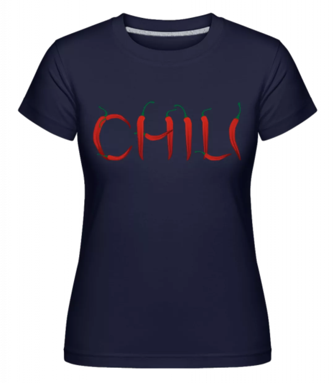 Chili · Shirtinator Frauen T-Shirt günstig online kaufen