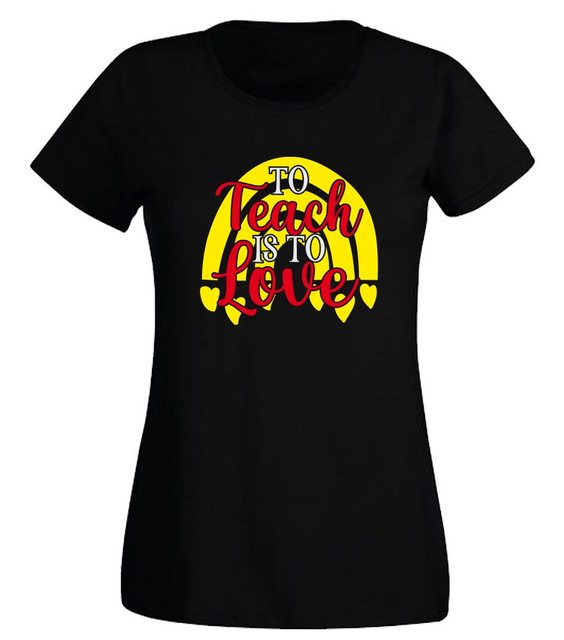 G-graphics T-Shirt Damen T-Shirt - To teach is to love Slim-fit-Shirt, mit günstig online kaufen