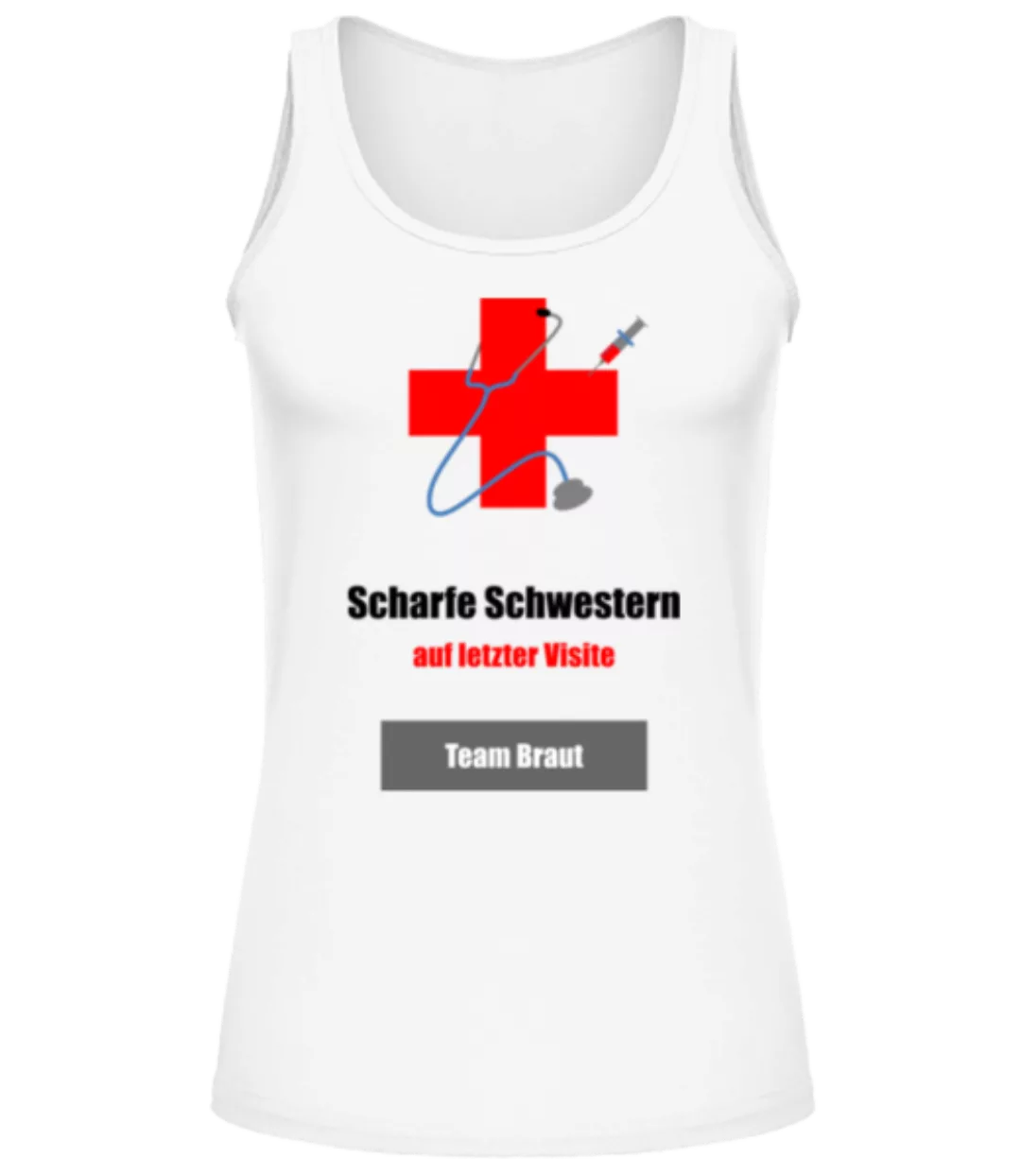 Scharfe Schwestern Team Braut · Frauen Tank Top günstig online kaufen