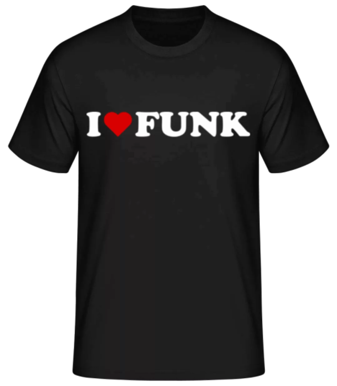 I Love Funk · Männer Basic T-Shirt günstig online kaufen