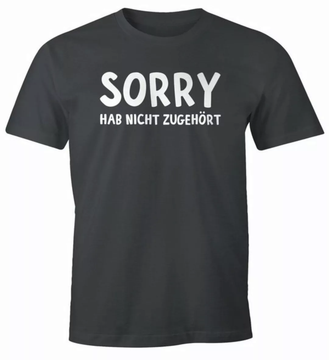 MoonWorks Print-Shirt Herren T-Shirt Fun-Shirt Spruch-Shirt Sorry hab nicht günstig online kaufen