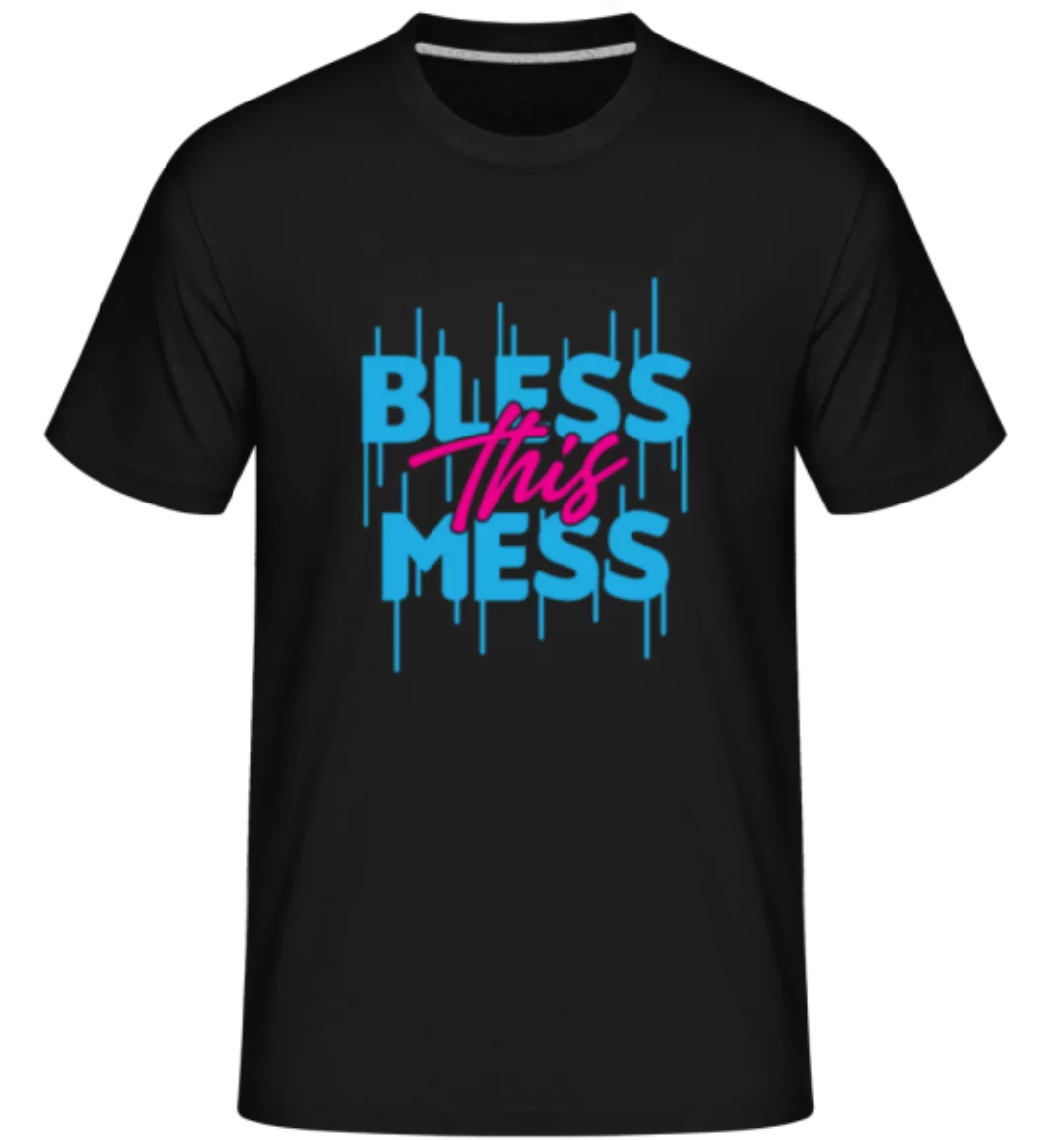 Bless This Mess · Shirtinator Männer T-Shirt günstig online kaufen