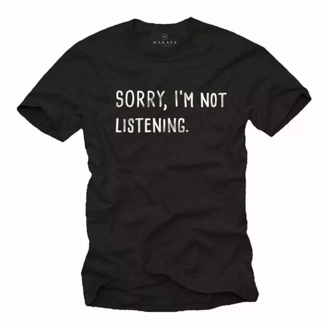 MAKAYA Print-Shirt Coole Lustige Sprüche T-Shirts Herren Sorry Not Listenin günstig online kaufen