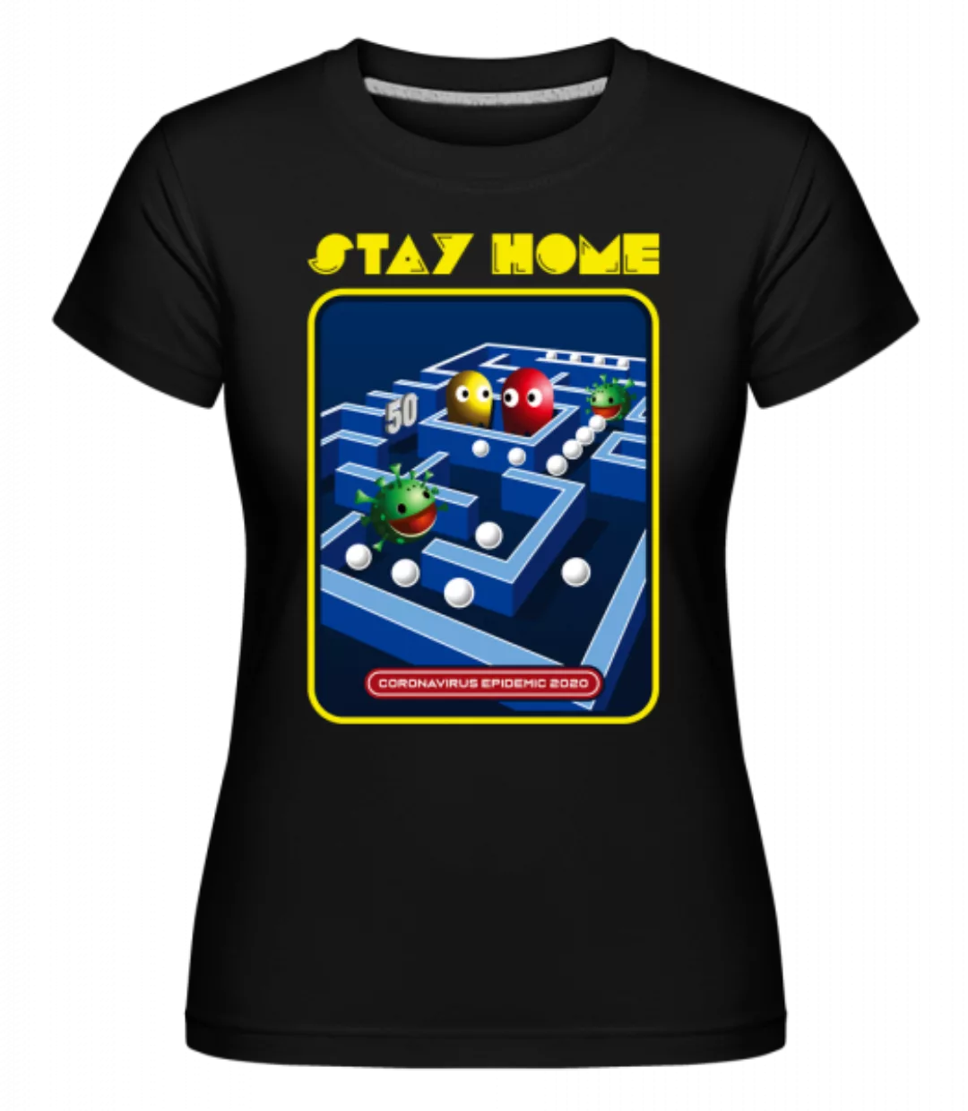 Stay Home · Shirtinator Frauen T-Shirt günstig online kaufen