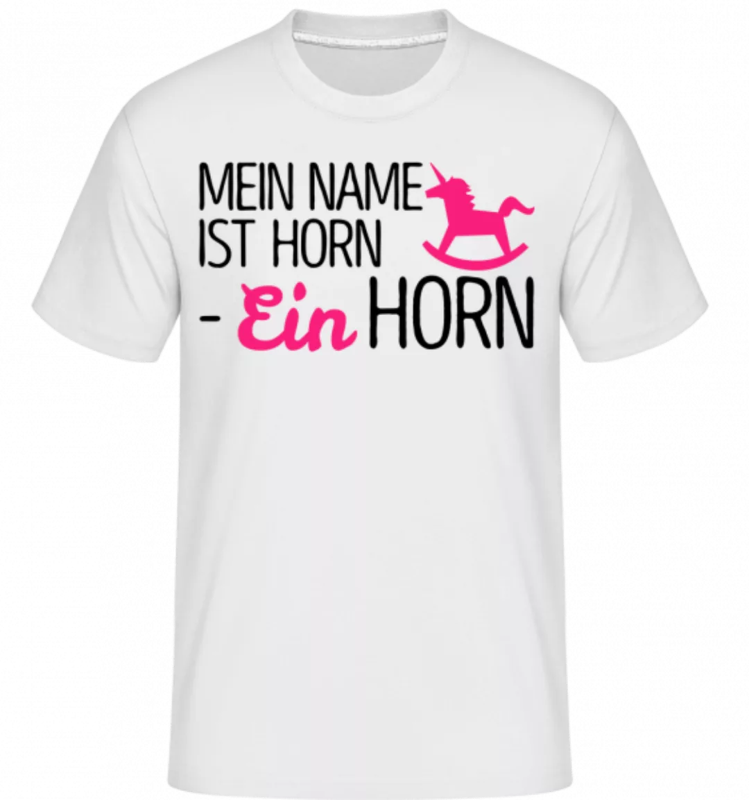 Mein Name Ist Horn, Ein Horn · Shirtinator Männer T-Shirt günstig online kaufen