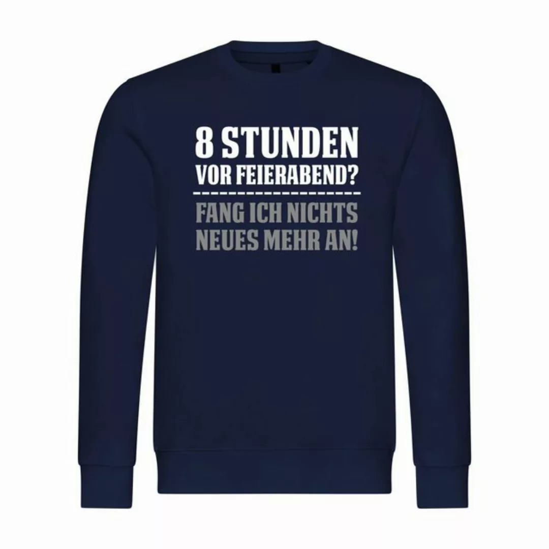 deinshirt Rundhalspullover Herren Pullover 8 Stunden vor Feierabend Mit Pri günstig online kaufen