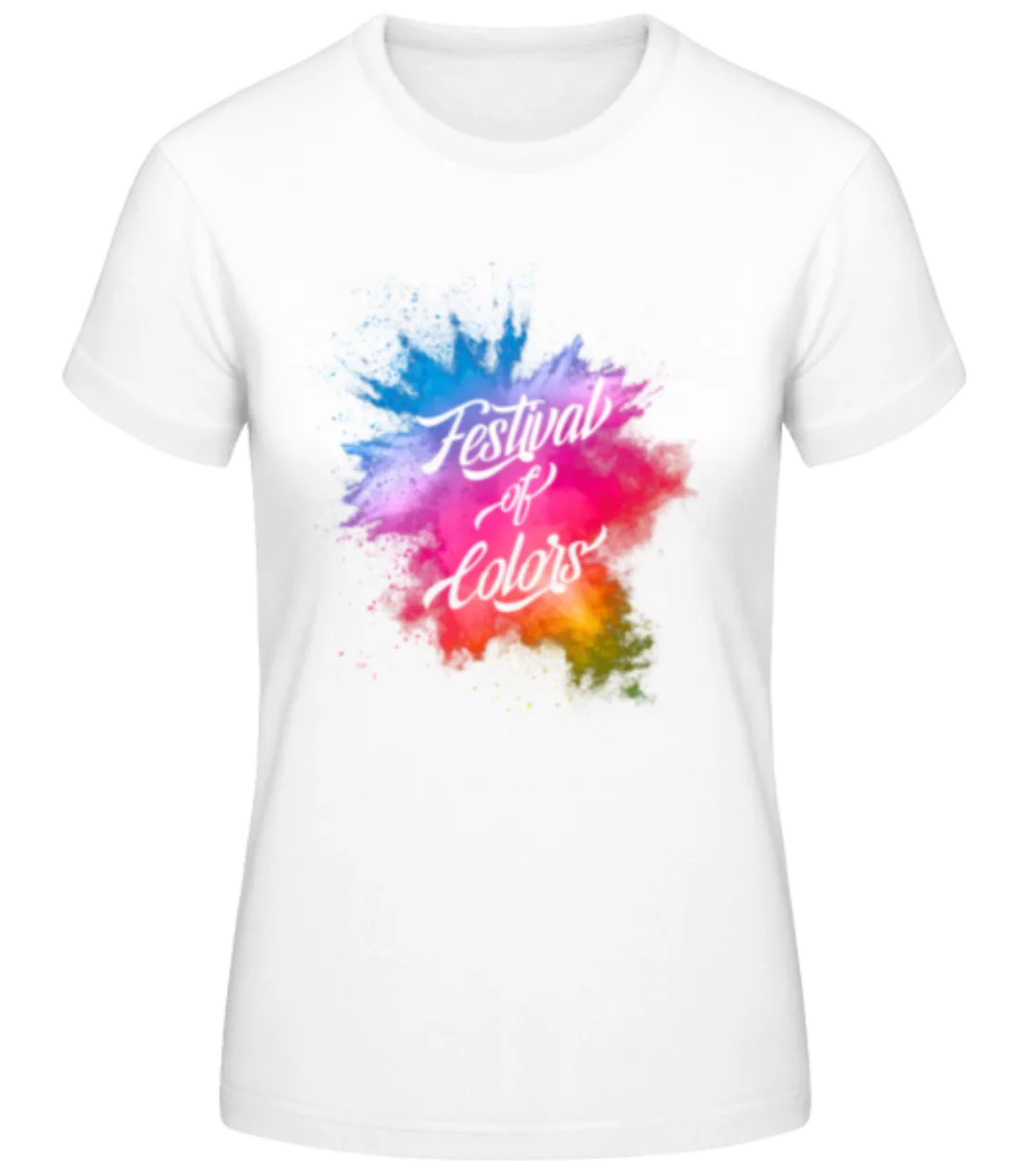 Festival Of Colors · Frauen Basic T-Shirt günstig online kaufen