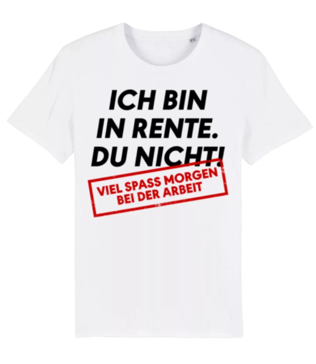 Ich Bin In Rente Du Nicht · Männer Bio T-Shirt Stanley Stella günstig online kaufen