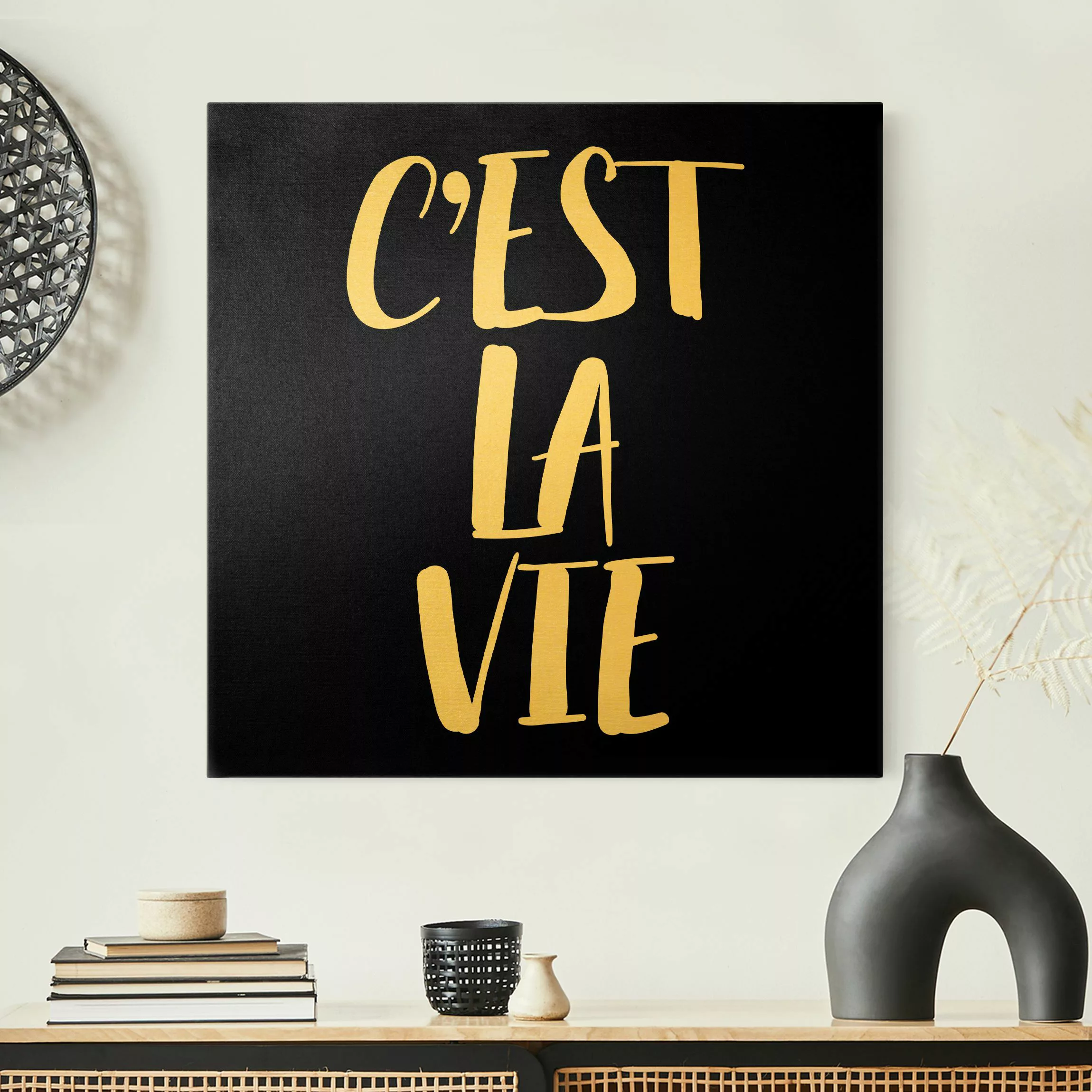 Leinwandbild Gold C'EST LA VIE günstig online kaufen