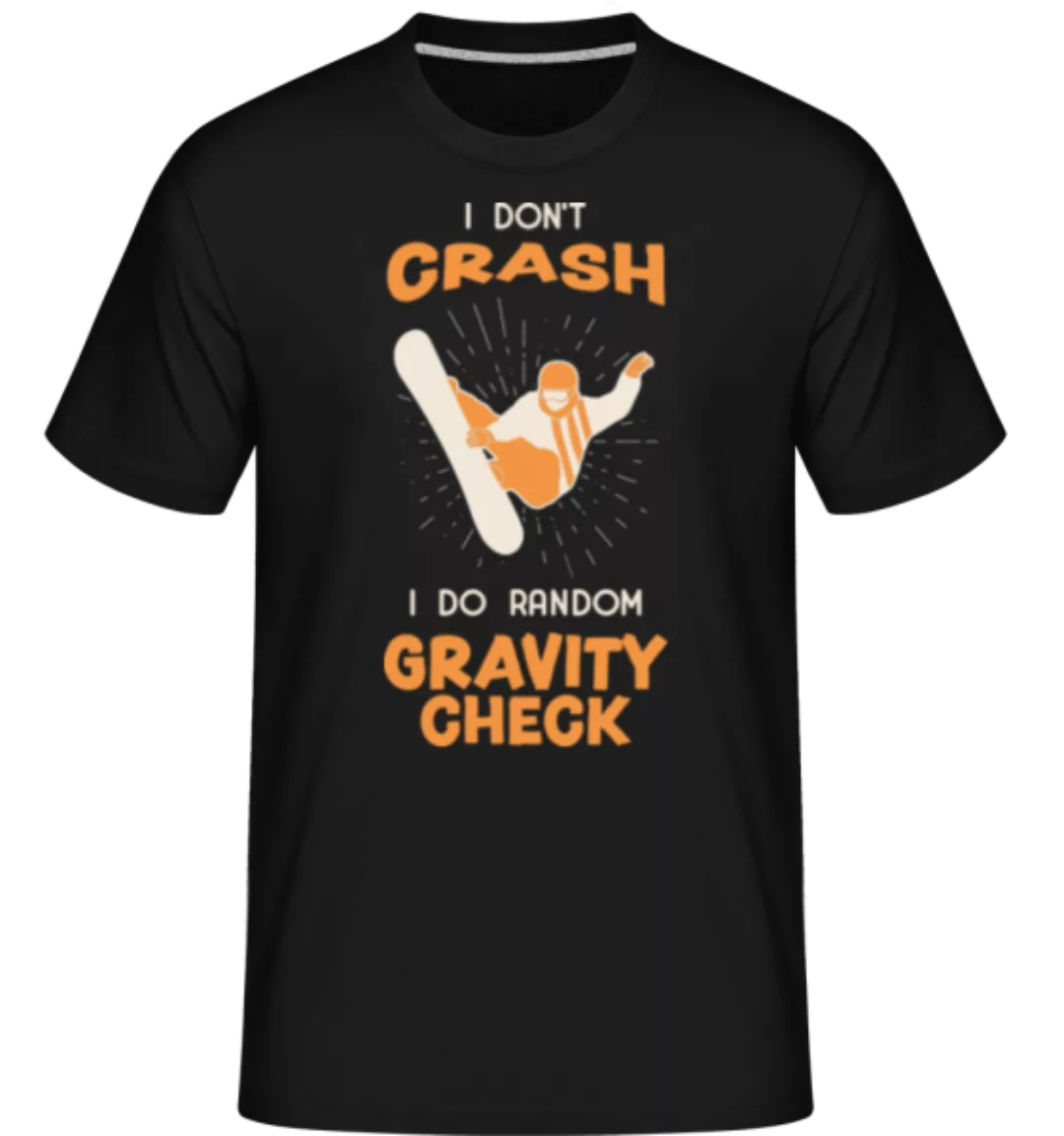 I Don't Crash · Shirtinator Männer T-Shirt günstig online kaufen